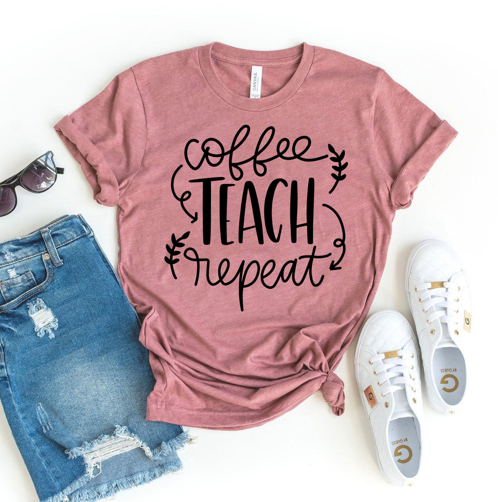 Coffee Teach Repeat T-shirt