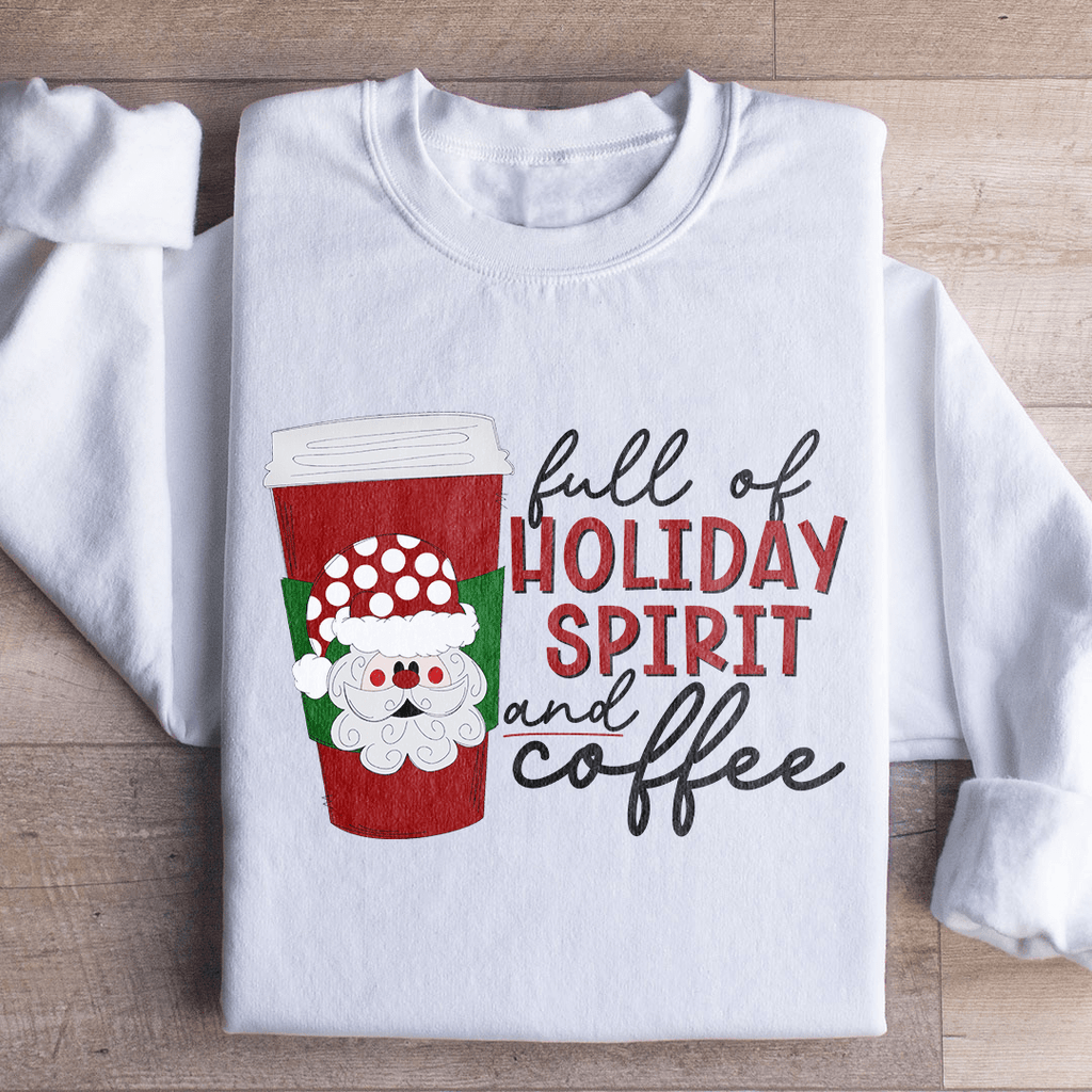 Full Of Holiday Spirit And Coffee - Mystic Mug 