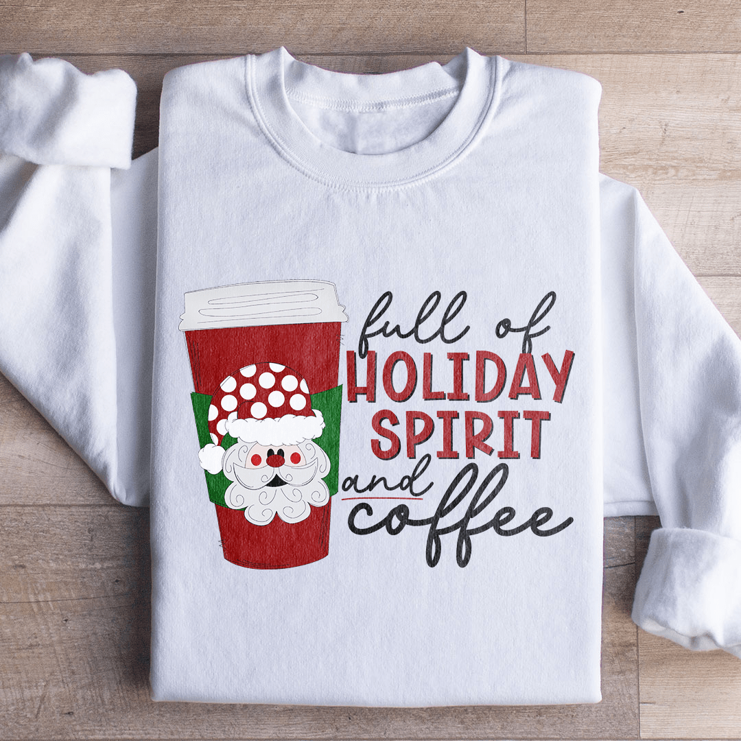 Full Of Holiday Spirit And Coffee - Mystic Mug 